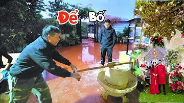 Đặt Rạp Cưới Cho Đại Và Mua Cối Xay Thóc - Không Ngờ Bố Mẹ Lại Vui Đến Vậy / Quế Nghịch
