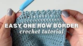Quick & Easy One Row Crochet Border