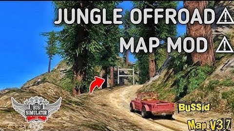 Bussid Map Mod V3.7_Latest OFFroad⚠ Jungle🍁🍁 Map Mod For Bus simulator indonesia