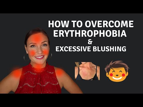 Video: Erythrophobia: Angst Voor Blozende Symptomen En Behandelingen