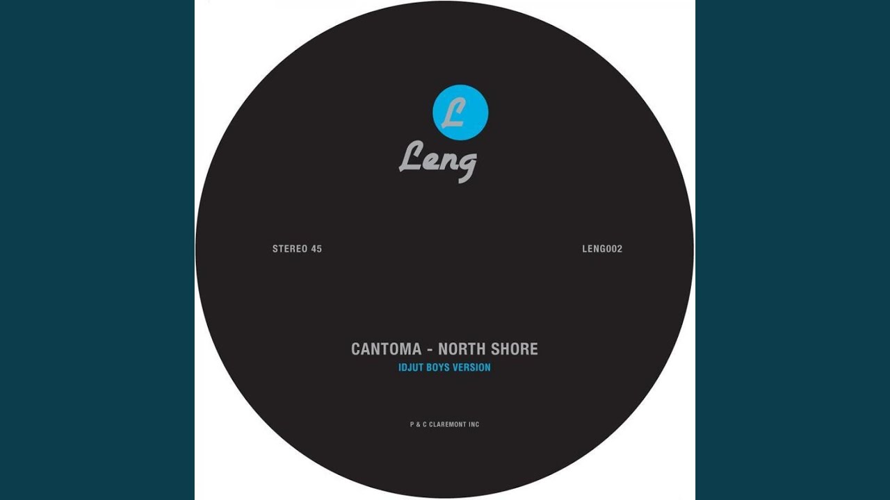North Shore (Idjut Boys Version) North Shore (Idjut Boys Version)