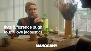 Flyte - Tough Love ft. Florence Pugh | Mahogany Session chords