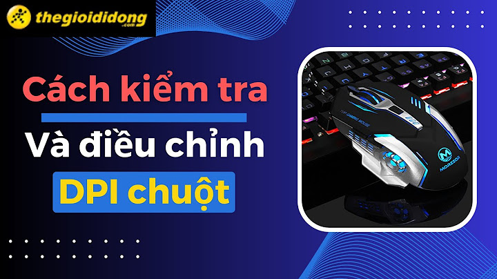 Nút dpi trên chuột là gì năm 2024