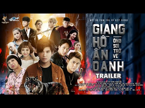 #1 Phim Ca Nhạc 2019 | Giang Hồ Ẩn Danh ( Ông Sói Trở Về ) TRAILER | Video Official Mới Nhất