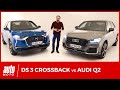 Ds3 crossback vs audi q2  premier faceface