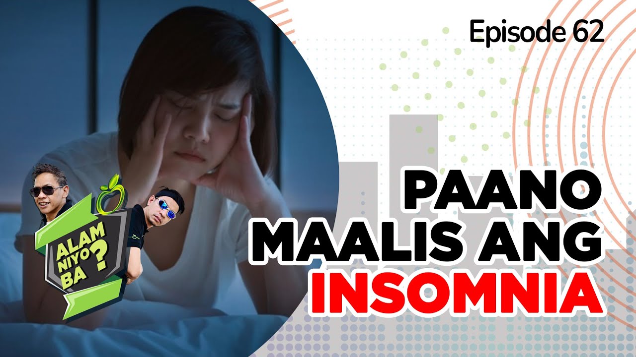 ⁣Alam Niyo Ba? Episode 62 | How to Get Rid of Insomnia