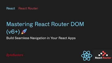 🔀 React Router DOM Easy Explaination | Nested Routes, Protected Routes & More 🚀🔥
