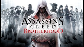 Assassin’s Creed: Brotherhood Прохождение игры на русском языке часть 6