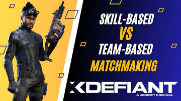 XDefiant SBMM VS TEAM BALANCING EXPLAINED!