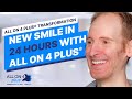 New smile in 24 hours  all on 4 plus