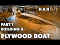 Building a plywood boat  part 1 building the hull