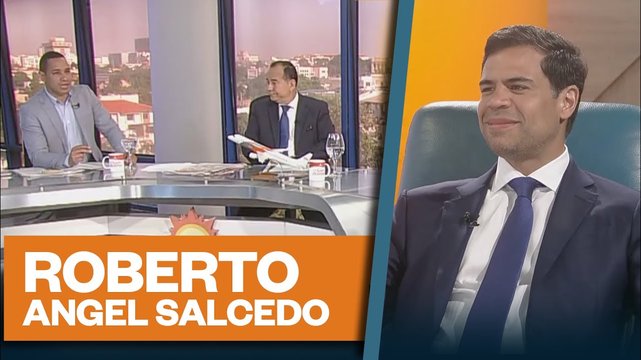 Roberto Ángel Salcedo, Miembro de la dirección ejecutiva del PRM y director de PROPEEP  | Matinal