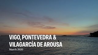 Vigo, Pontevedra & Vilagarcía de Arousa