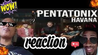 Pentatonix - HAVANA (Reaction) * BETTER THAN THE ORIGINAL !*