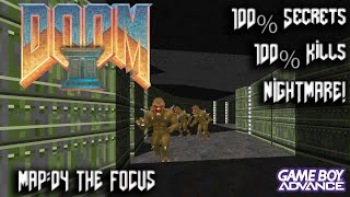 DOOM II: Hell on Earth - GBA - Map04: The Focus - 100% Secrets