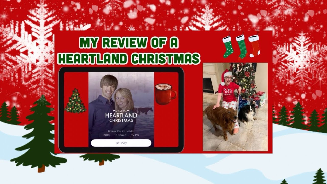 MY REVIEW OF A HEARTLAND CHRISTMAS