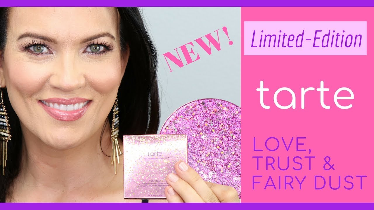 NEW! Tarte Love, Trust & Fairy Dust Eyeshadow & Cheek Palette & Fairy Flush Blush GRWM