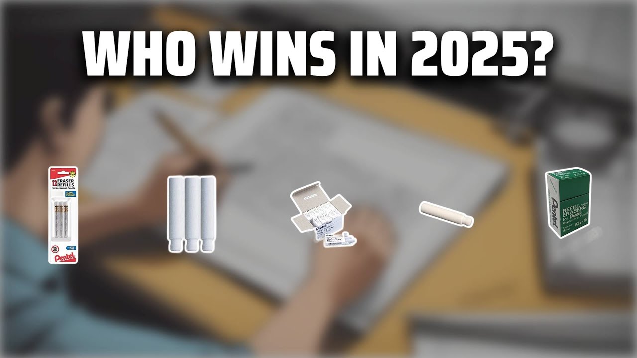 The Top 5 Best Pentel Eraser Refills in 2025 - Must Watch Before Buying!