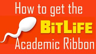 How To Get The Bitlife Academic Ribbon