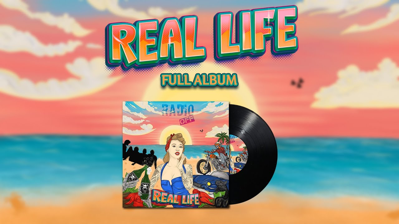Radio Off  - Real Life Full Album (2024)