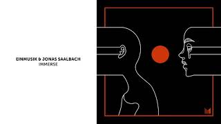 Einmusik & Jonas Saalbach - Immerse