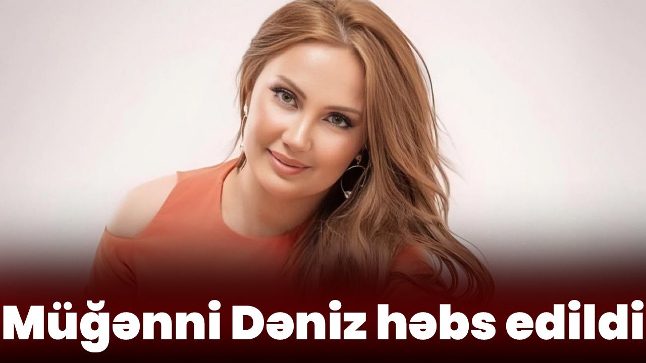 Müğənni Dəniz Əsədova həbs edildi - Həbs edilmə SƏBƏBİ BİLİNDİ - TƏFƏRRÜAT