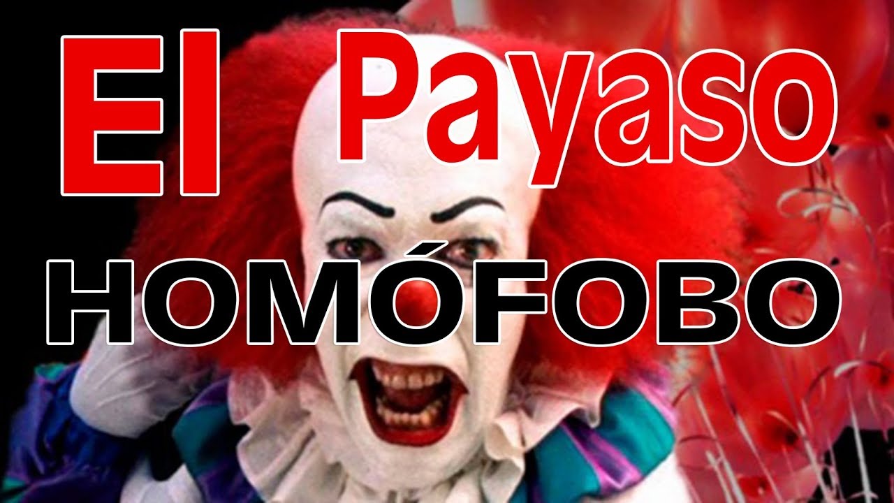 El payaso homófobo - GaYardoTV - ( 2017 )