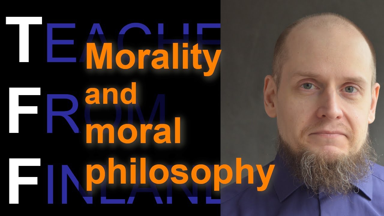 Morality and moral philosophy