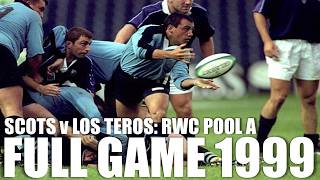 Scotland v Uruguay | 1999 Rugby World Cup | Pool A | Full Game