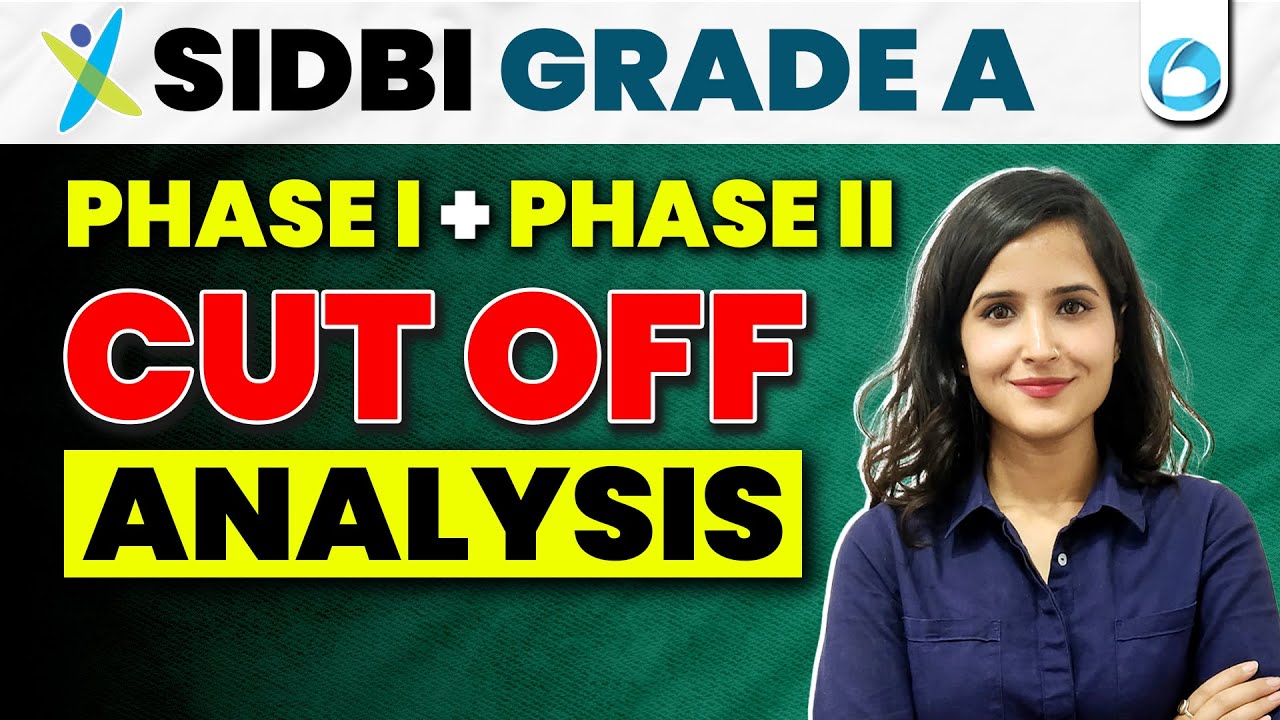 SIDBI Grade A 2024 Cut-Off Analysis | Phase 1 & 2 | SIDBI Grade A & B 2025