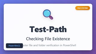 Test-Path In Powershell Check File & Folder Existence Complete Beginner Tutorial