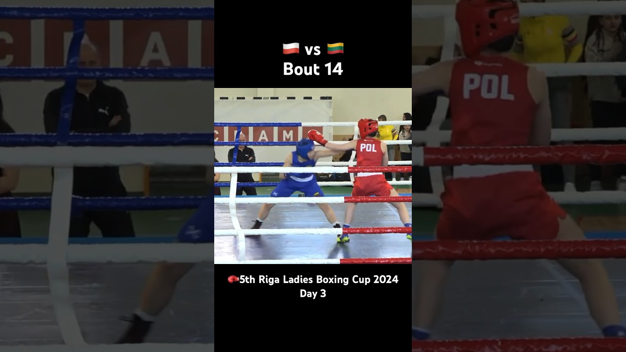 🥊Bout #14 🇵🇱 vs 🇱🇹 5th Riga Ladies Boxing Cup 2024 Day 3 