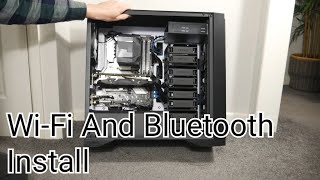 Installing A Wi Fi And Bluetooth Card In My PC