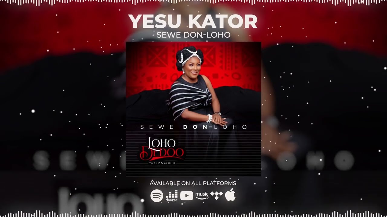 Sewe Don-Loho - YESU KATOR (Audio)