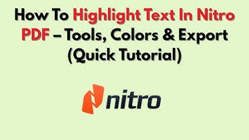 How To Highlight Text In Nitro PDF – Tools, Colors & Export (Quick Tutorial)