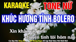 Khúc Hương Tình Bolero Karaoke Tone Nữ Nhạc Sống l Phối Chuẩn Dễ Hát l Thế Khang Organ