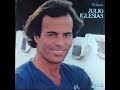 JULIO IGLESIAS - Por ella ( Alternative VERSION ) Edited by : EVANDRO MORAIS