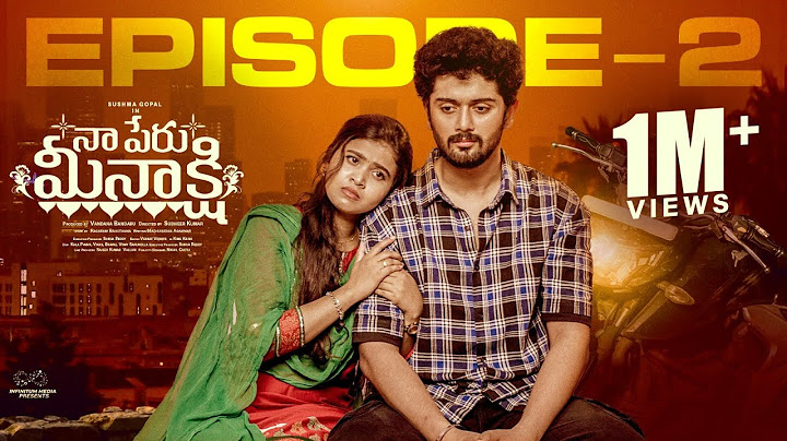 Naa Peru Meenakshi || Episode - 2 || Sushma Gopal || Charan Lakkaraju || Telugu Web Series 2024