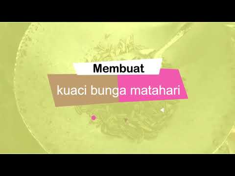 Video: Cara Menggunakan Biji Bunga Matahari Dalam Masakan