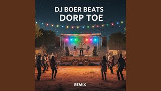 DORP TOE Kry (’n GROOT AFRIKAANS RAVE CLUB Remix!)
