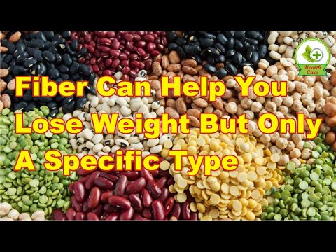 Fiber Can Help You Lose Weight But Only A Specific Type