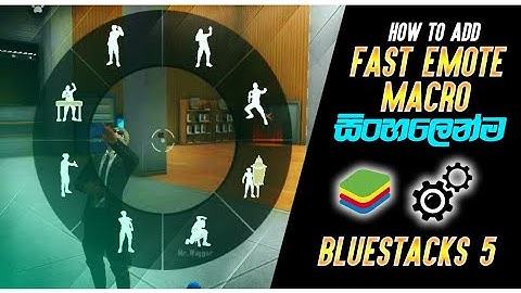 How To Add Fast Emote Macro Bluestack 5 Low End Pc | Sinhala | SanuWa S FF | Free Fire