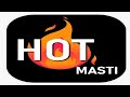 Hot Masti || Please subscribe for web series