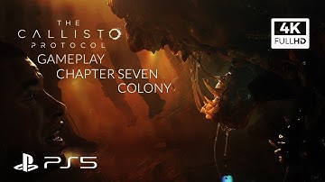 The Callisto Protocol (PS5) 4k 60FPS Gameplay - Chapter 7 (Colony) Full