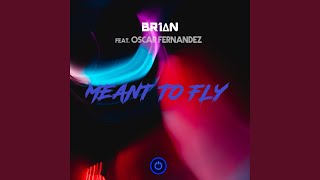 Download Lagu Meant to Fly (feat. Oscar Fernandez) MP3