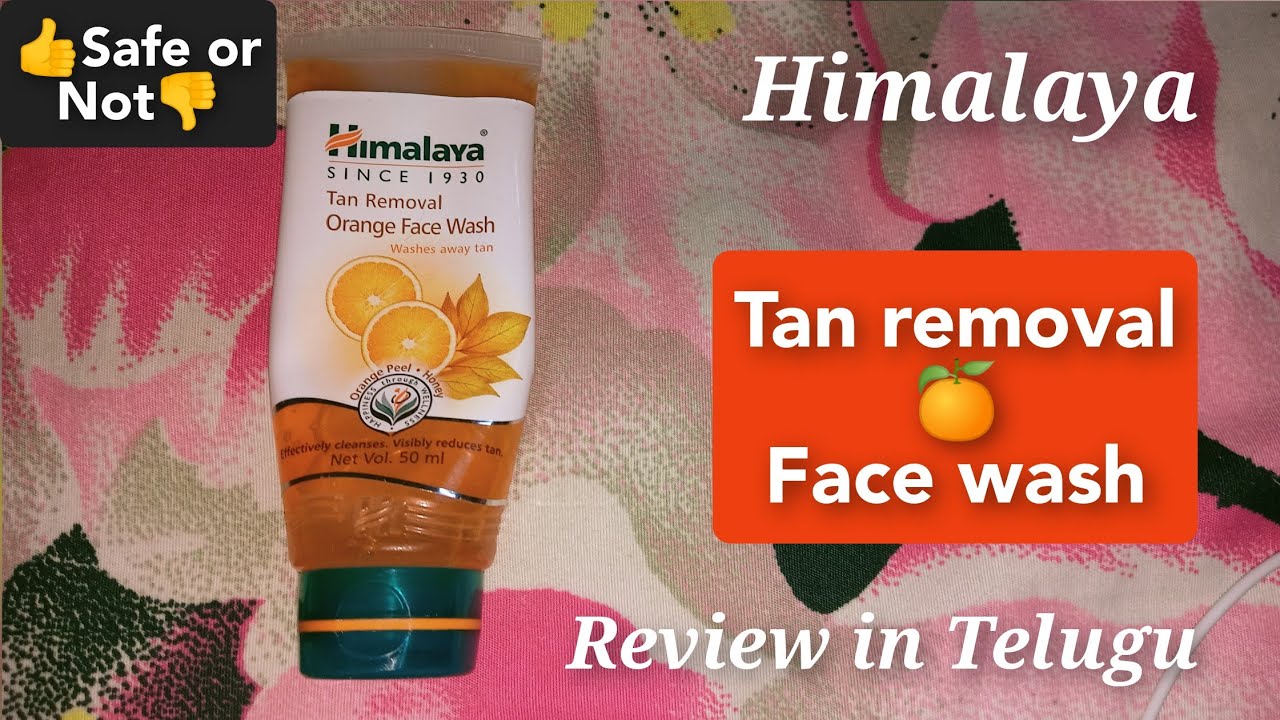 Himalaya tan removal orange face wash review in Teluguhow to use face