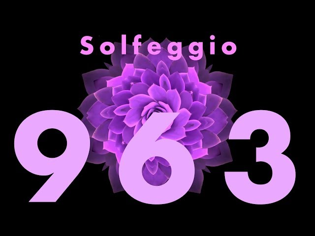 963 hz Solfeggio Frequency Crown Chakra Music For Activation, Meditation & Sleep