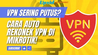 VPN Sering Putus? Begini Cara Auto Rekonek VPN di MikroTik! | Auto rekonek VPN di MikroTik Netwach!! screenshot 3