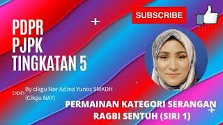 PJPK TG5 PERMAINAN KATEGORI SERANGAN RAGBI SENTUH (SIRI 1) PJPK TG5 PERMAINAN KATEGORI SERANGAN RAGBI SENTUH (SIRI 1)