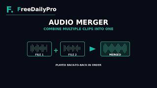 How to Merge Audio Files Online Free – Combine Multiple Clips | FreeDailyPro.com